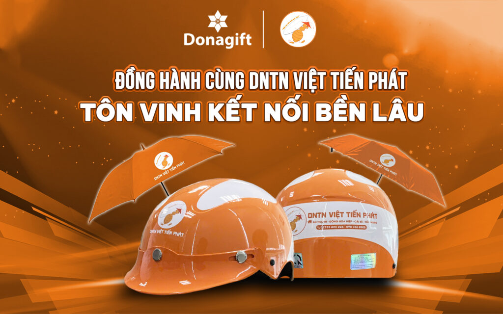 Donagift đồng hành cùng Việt Tiến Phát với đơn hàng Mũ bảo hiểm & Dù in logo