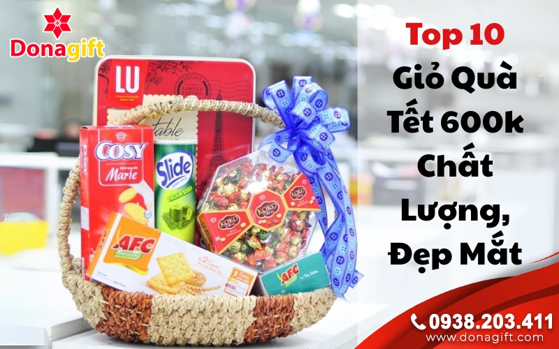 Top 10 Giỏ Quà Tết 600k Chất Lượng, Đẹp Mắt Top 10 Giỏ Quà Tết 600k Chất Lượng, Đẹp Mắt