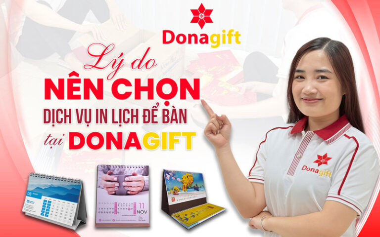 Lý do nên chọn dịch vụ in lịch để bàn tại Donagift