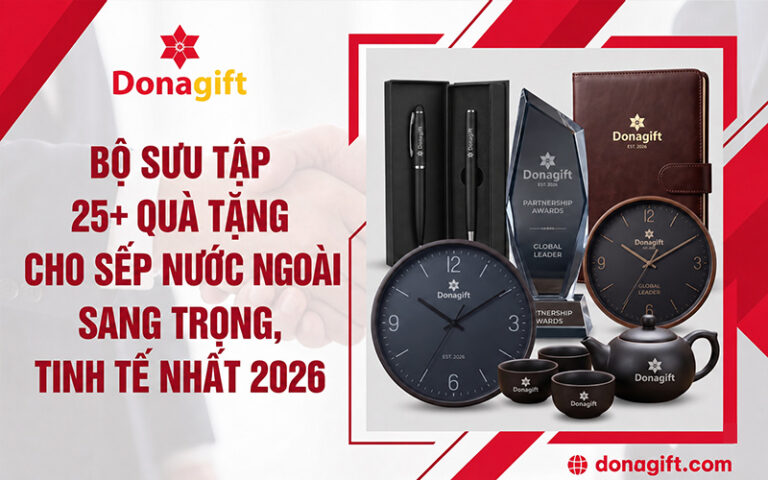 Top 25+ quà tặng cho sếp nước ngoài sang trọng và tinh tế