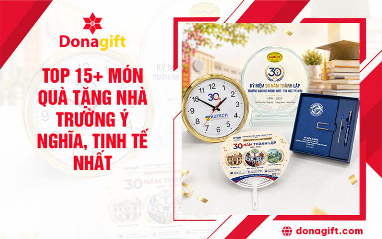 BST 15+ món quà tặng nhà trường sang trọng, thiết thực, phù hợp nhiều dịp tri ân