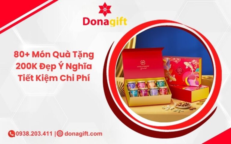 80+ Món Quà Tặng 200K Đẹp Ý Nghĩa Tiết Kiệm Chi Phí